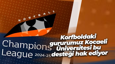 Korfboldaki gururumuz Kocaeli Üniversitesi bu desteği hak ediyor