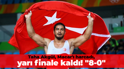 Taha Akgül, Macar'ı harcadı, yarı finale kaldı! "8-0"