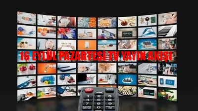 16 Eylül Pazartesi TV yayın akışı 2024: Bugün hangi diziler var? 16 Eylül Pazartesi Show TV, Kanal D, ATV, TRT1, TV8, Now TV, Star TV yayın akışı bugün