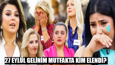 27 Eylül Gelinim Mutfakta Kim Elendi? Gelinim Mutfakta Bilezikleri Kim Kazandı? 27 Eylül Gelinim Mutfakta Puan Durumu