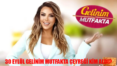 30 Eylül Gelinim Mutfakta Puan Durumu Öğren! Kanal D Gelinim Mutfakta Bugün Kim Birinci Oldu?