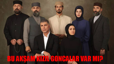 30 Eylül Pazartesi Bugün Kızıl Goncalar Var Mı? Kızıl Goncalar Ne Zaman Başlıyor 2. Sezon? Kızıl Goncalar Saat Kaçta?