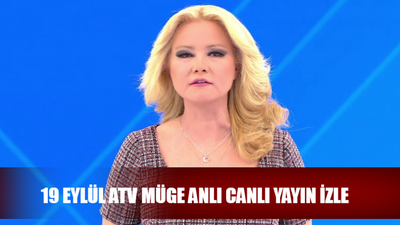 19 Eylül Müge Anlı İle Tatlı Sert Nereden İzlenir? Müge Anlı Bugünkü Bölüm Tek Parça! ATV Bugün Müge Anlı