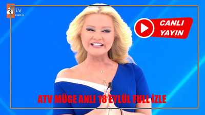 Müge Anlı 18 Eylül İzle Full HD Kesintisiz! ATV Canlı Yayın İzle 2024 Bugün Müge Anlı İle Tatlı Sert! Müge Anlı Canlı İzle Bugünkü İtiraf