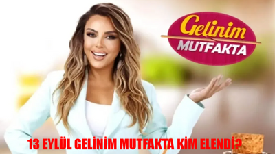 13 EYLÜL GELİNİM MUTFAKTA KİM ELENDİ AÇIKLANDI! Gelinim Mutfakta Bu Hafta 10 Bilezik Kim Aldı? 13 Eylül Gelinim Mutfakta Puan Durumu