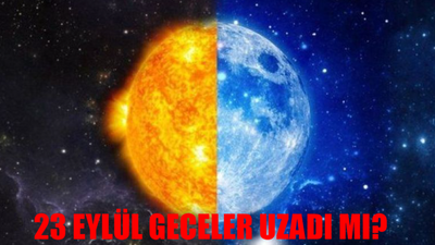 23 Eylül Gece Gündüz Süreleri 2024: 23 Eylül Geceler Gündüzlerden Uzun Mu Oldu? 23 Eylül Ekinoksu Özellikleri