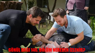 Gönül Dağı 146. Bölüm Hangi Canlı Yayın Linkinde? Gönül Dağı Yeni Bölüm Nereden İzlenir?