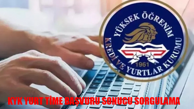 KYK Yurt Time Spor Başvuru Sonucu Sorgulama: GSB KYK Yurt Time Başvuru Sonucu Açıklandı Mı? Yurt Time Başvuru Nasıl Bakılır?