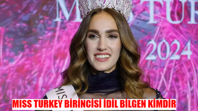 MISS TURKEY BİRİNCİSİ İDİL BİLGEN OLDU: Miss Turkey Birincisi İdil Bilgen Kimdir, Kaç Yaşında, Nereli?