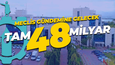 Büyükşehir Meclisi'ne gelecek: Tam 48 milyar lira...