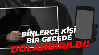 Dolandırıcıların yeni yöntemi! Binlerce kişiyi bir gecede dolandırıldı