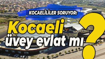 Kocaeli üvey evlat mı? Vatandaş bunu istiyor