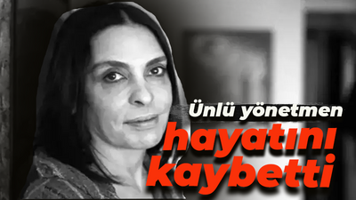 Ünlü yönetmenden kötü haber! Tomris Giritoğlu hayatını kaybetti