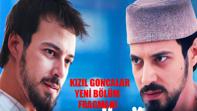 Kızıl Goncalar Yeni Bölüm Fragman Neler Olacak? Now TV Kızıl Goncalar 21. Bölüm Yaşanacaklar