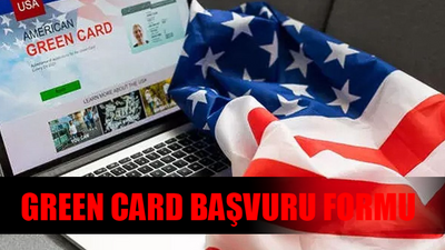 DV Program Green Card Başvuru Formu: Amerika Green Card Başvurusu Nasıl Yapılır? Green Card Başvurusu İçin Gerekenler