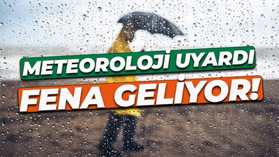 Meteoroloji uyardı! Şiddetli bir şekilde geliyor