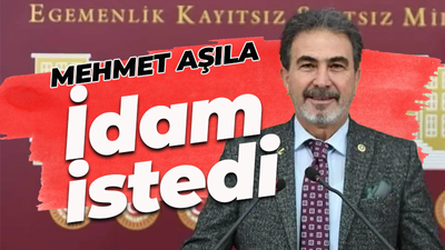 Mehmet Aşıla: İdamı geri getirelim