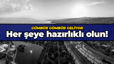 Meteoroloji Genel Müdürlüğü uyardı: Her şeye hazırlıklı olun!