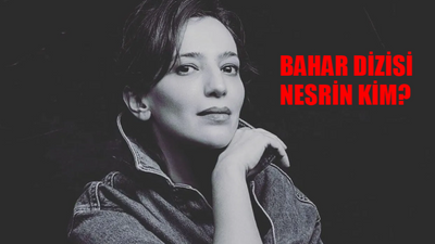 Bahar Dizi Nesrin Kim? Nihal Yalçın Kimdir, Kaç Yaşında, Nereli? Nihal Yalçın Hangi Dizilerde Oynadı?