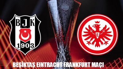 Beşiktaş Eintracht Frankfurt Maçı Canlı Nereden İzlenir? 3 Ekim Beşiktaş Maçı Hangi Canlı Yayın Linkinde?