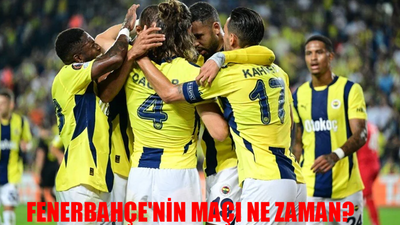 Fenerbahçe'nin Maçı Ne Zaman? Bu Hafta Fenerbahçe'nin Maçı Yok Mu? Trendyol Süper Lig Fenerbahçe Fikstür