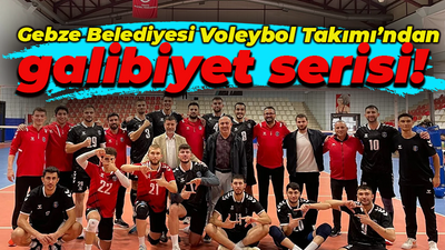 Gebze Belediyesi Voleybol Takımı’ndan galibiyet serisi! İBB ekibiyle karşılaşacak