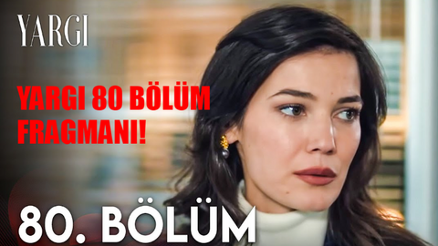 Yargı Fragman 80 Bölüm Fragmanı: Yargı Yeni Bölüm Fragmanı! Kanal D Yargı Ilgaz Katili Bulabilecek Mi?