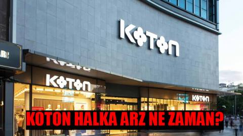 KOTON HALKA ARZ DUYURUSU GELDİ: Koton Halka Arz Ne Zaman? Koton Mağazacılık Kaç Lot Verir? Koton Hisse Fiyatı