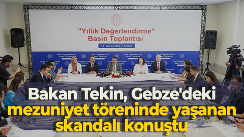 Bakan Tekin, Gebze'deki mezuniyet töreninde yaşanan skandalı konuştu