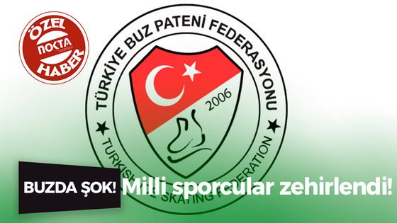 Buzda şok! Milli sporcular zehirlendi!