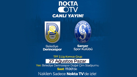 Belediye Derincespor ve Sarıyer maçı naklen Nokta TV’de!