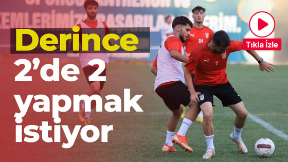 Derince 2’de 2 yapmak istiyor