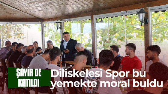 Diliskelesispor bu yemekte moral buldu