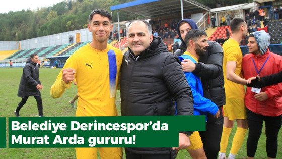 Belediye Derincespor’da Murat Arda gururu!