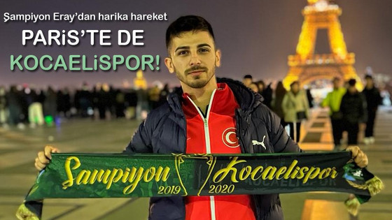 Dünya şampiyonu olduğu Paris’te Kocaelispor atkısı açtı!