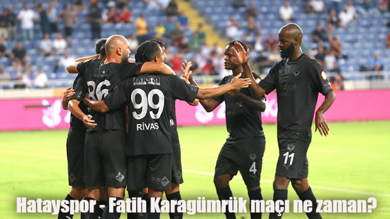 Hatayspor Fatih Karagümrük maçı ne zaman, saat kaçta, hangi kanalda?