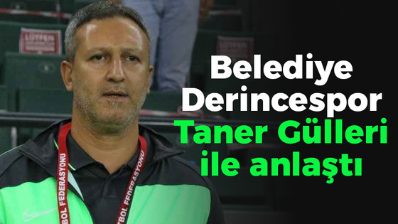 Belediye Derincespor Taner Gülleri ile anlaştı