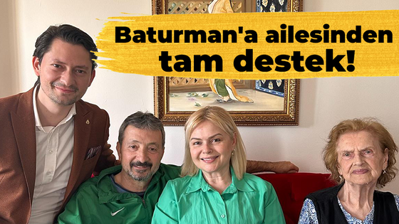 Baturman'a ailesinden tam destek!