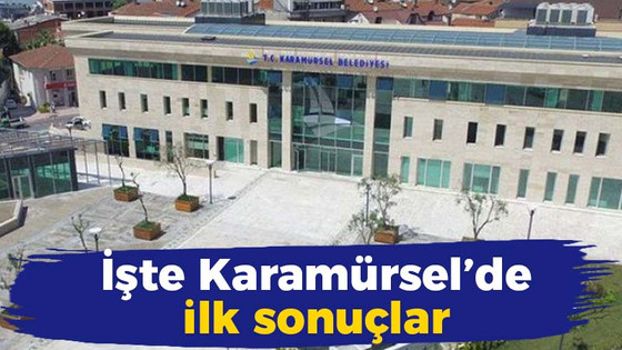 İşte Karamürsel’den ilk seçim sonuçları