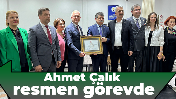 Ahmet Çalık resmen görevde