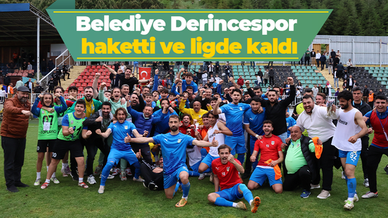 Belediye Derincespor haketti ve ligde kaldı