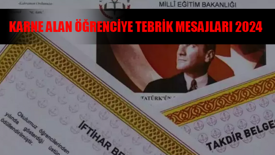 KARNE TEBRİK MESAJLARI 2024: En Güzel, Duygusal Karne Alan Öğrenciye Tebrik Mesajı 2024! Anlamlı Karne Günü Sözleri! Mezun Olanlara Tebrik Mesajları RESİMLİ