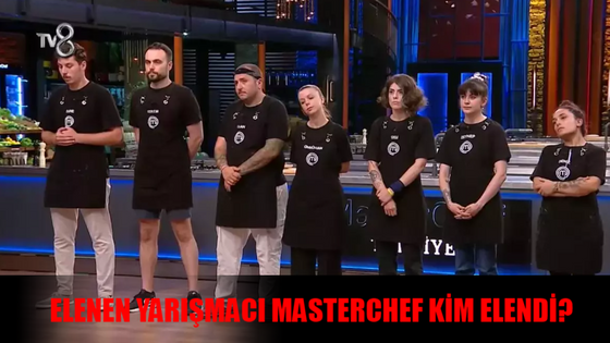 ELENEN YARIŞMACI MASTERCHEF KİM ELENDİ? 18 Ağustos Masterchef Kim Elendi?