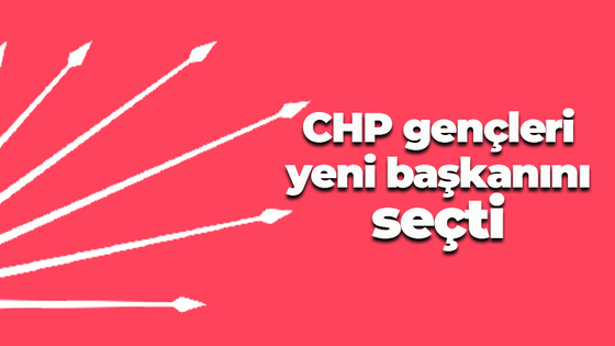 CHP gençleri yeni başkanını seçti