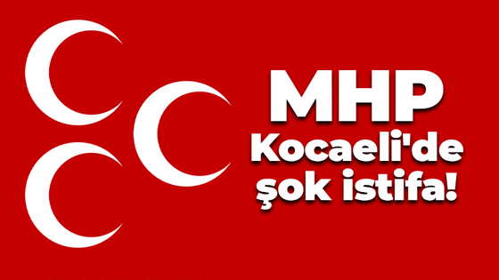 MHP Kocaeli'de şok istifa! Sosyal medya hesabından duyurdu