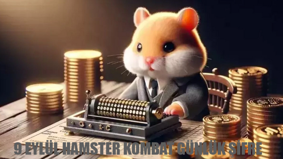 9 EYLÜL HAMSTER KOMBAT GÜNLÜK ŞİFRE GÜNCEL KOD: Hamster Kombat Mini Oyun Çözümü Kısa Yol! Hamster Kombat Daily Cipher September 9