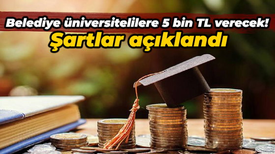 Başiskele Belediyesi’nden üniversite öğrencilerine 5 bin TL! Şartlar açıklandı