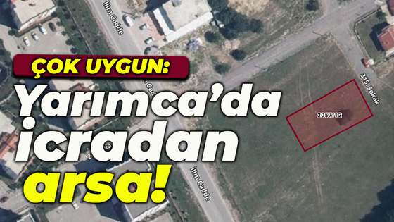 Bu fiyat kaçmaz! Yarımca'da icradan arsa